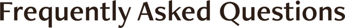 Frequently Asked Questions Frequently Asked Questions